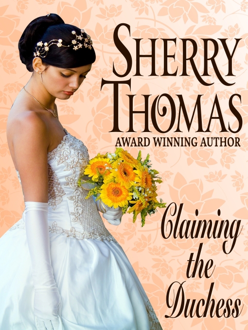Title details for Claiming the Duchess by Sherry Thomas - Available